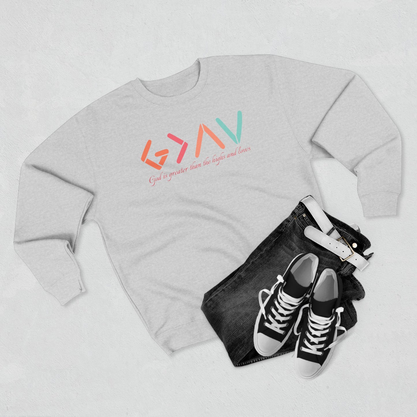 God Is Greater Than The Highs and Lows Unisex Crewneck Sweatshirt