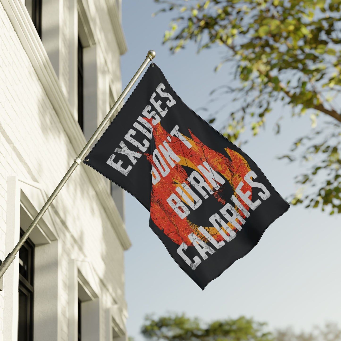 "Excuses Don’t Burn Calories" Gym Flag