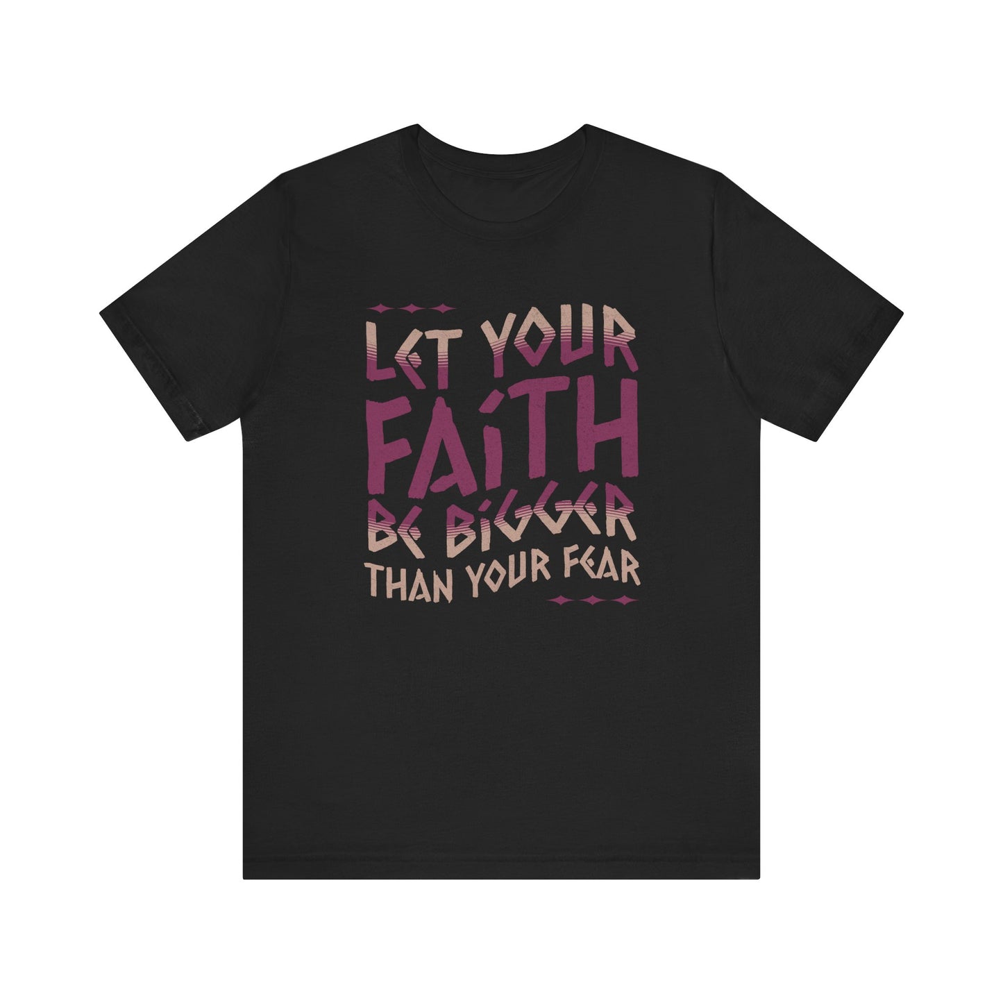 Empowering Faith over Fear Tee