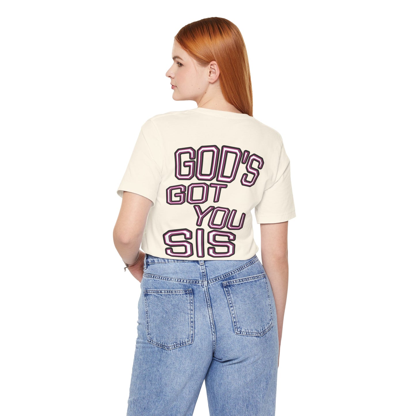 God's Got You Sis T-Shirt, Motivational Shirt, Faith-Based Apparel
