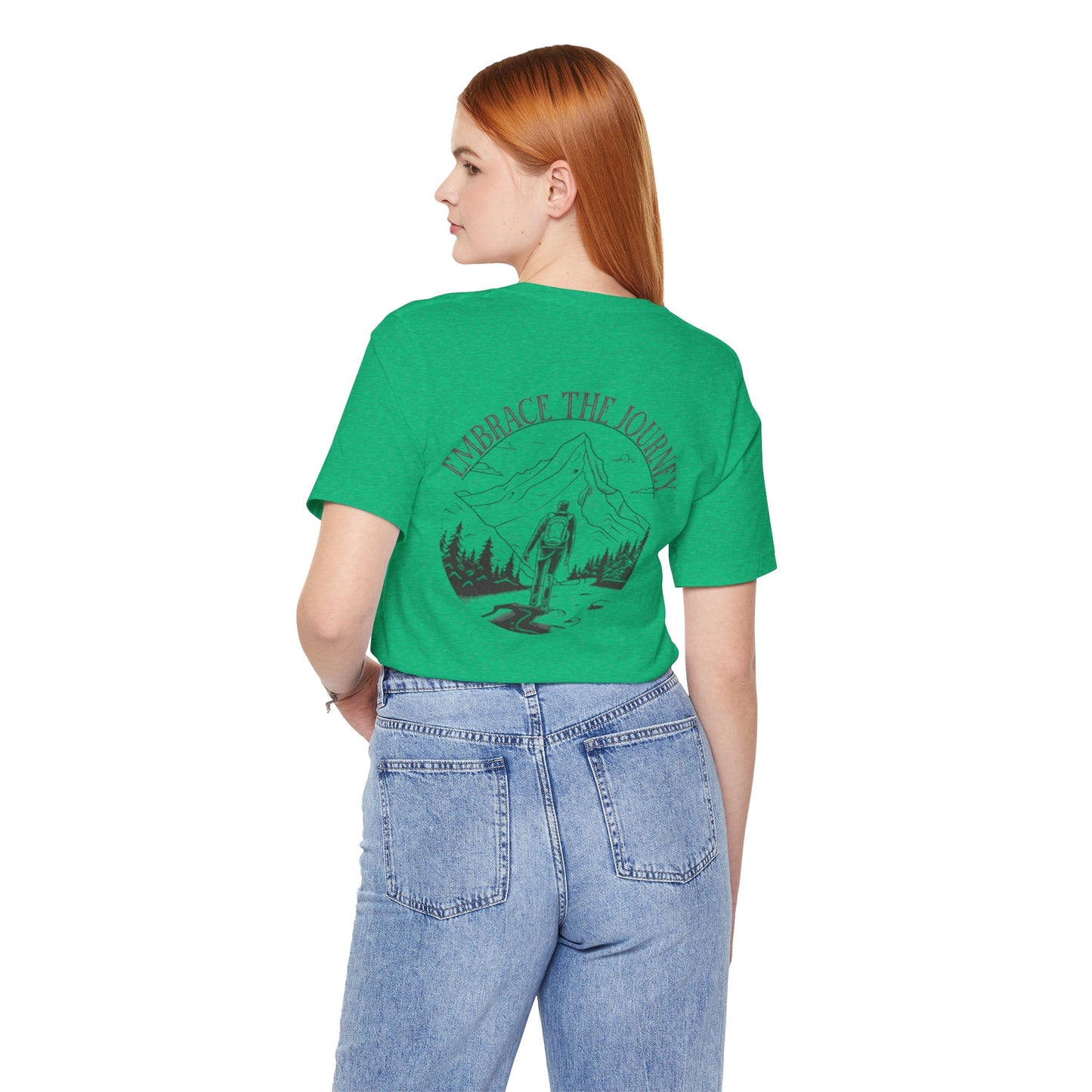 Embrace the Journey Shirt, Adventure-Inspired Unisex Tee, Outdoor Enthusiast Tee