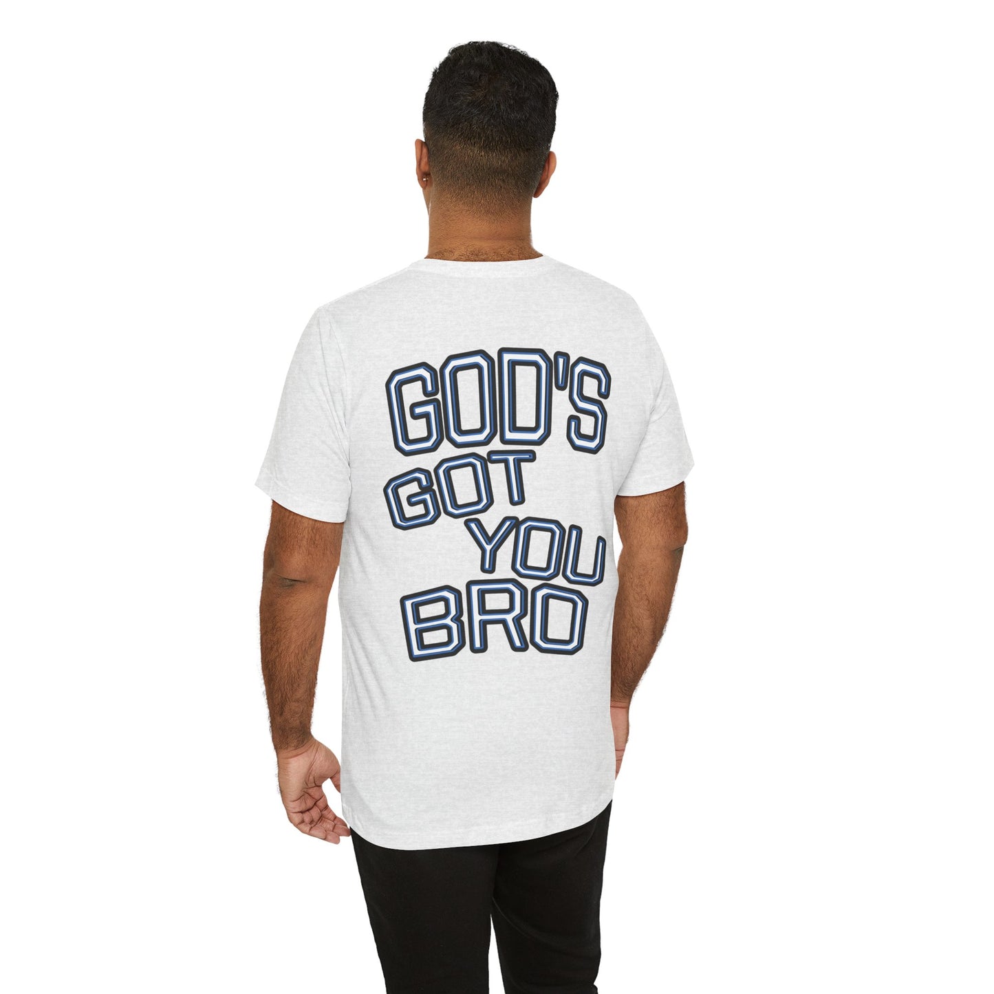 God's Got You Bro T-Shirt | Inspirational Tee | Faith-Based Apparel | Gift for Friends | Unisex Funny Shirt