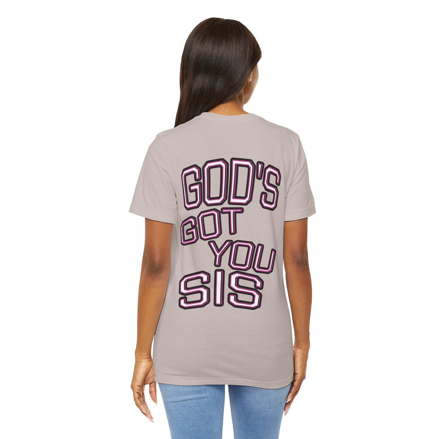 God's Got You Sis T-Shirt, Motivational Shirt, Faith-Based Apparel