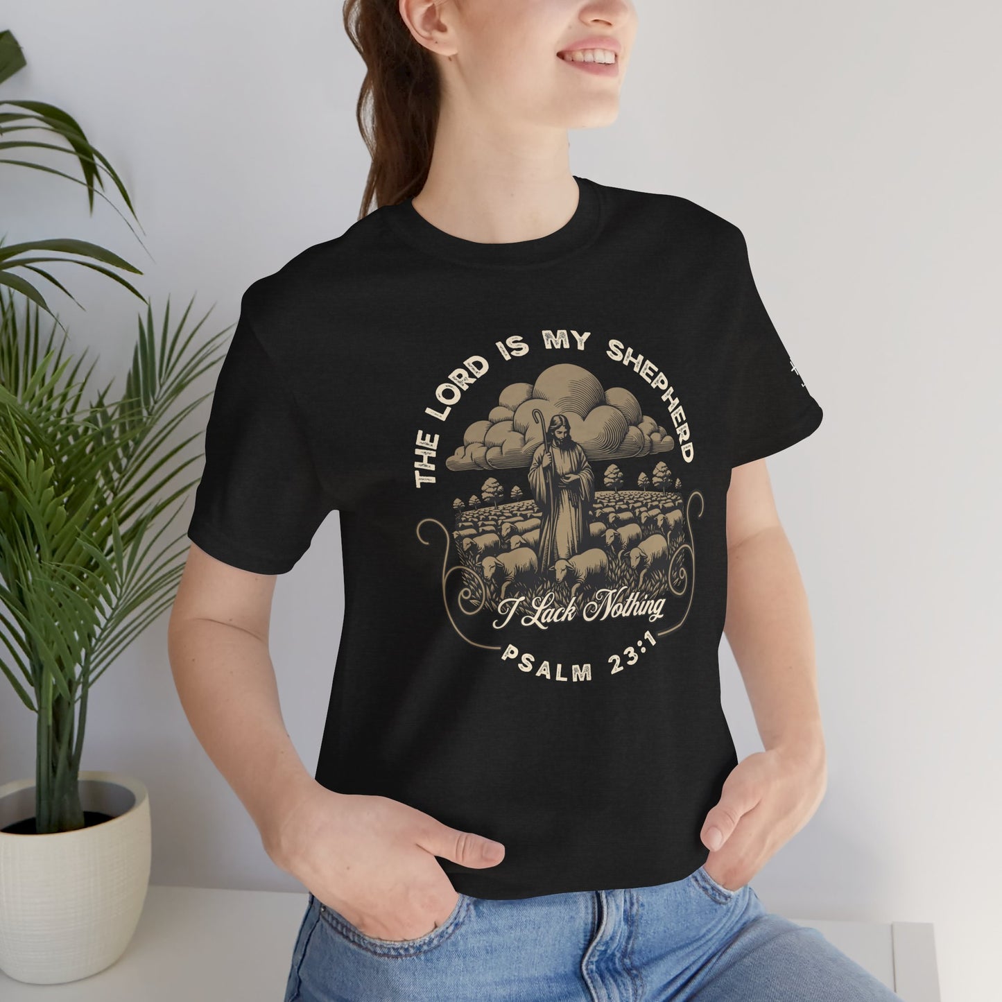 The Lord Is My Shepherd - Psalm 23:1 Tee