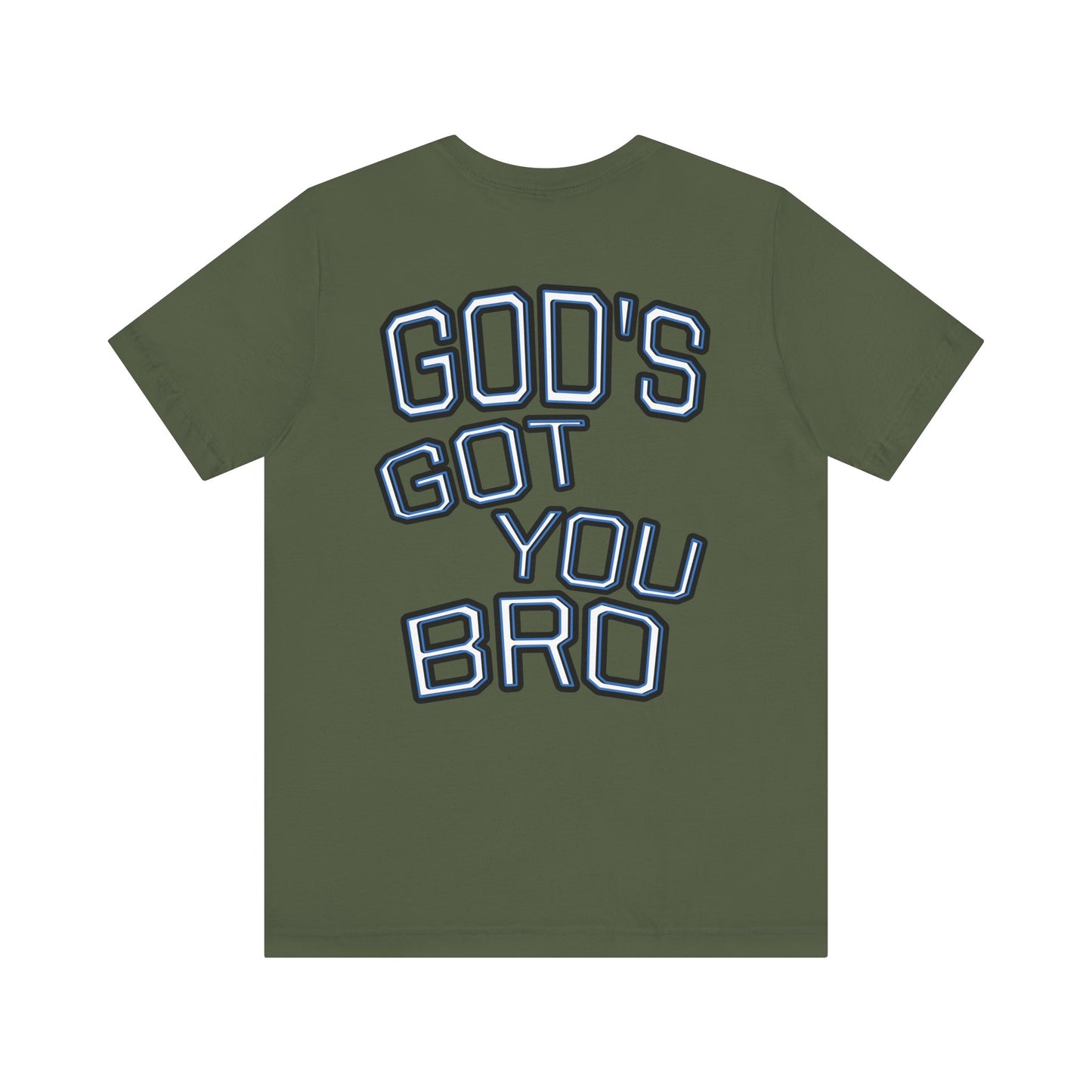 God's Got You Bro T-Shirt | Inspirational Tee | Faith-Based Apparel | Gift for Friends | Unisex Funny Shirt