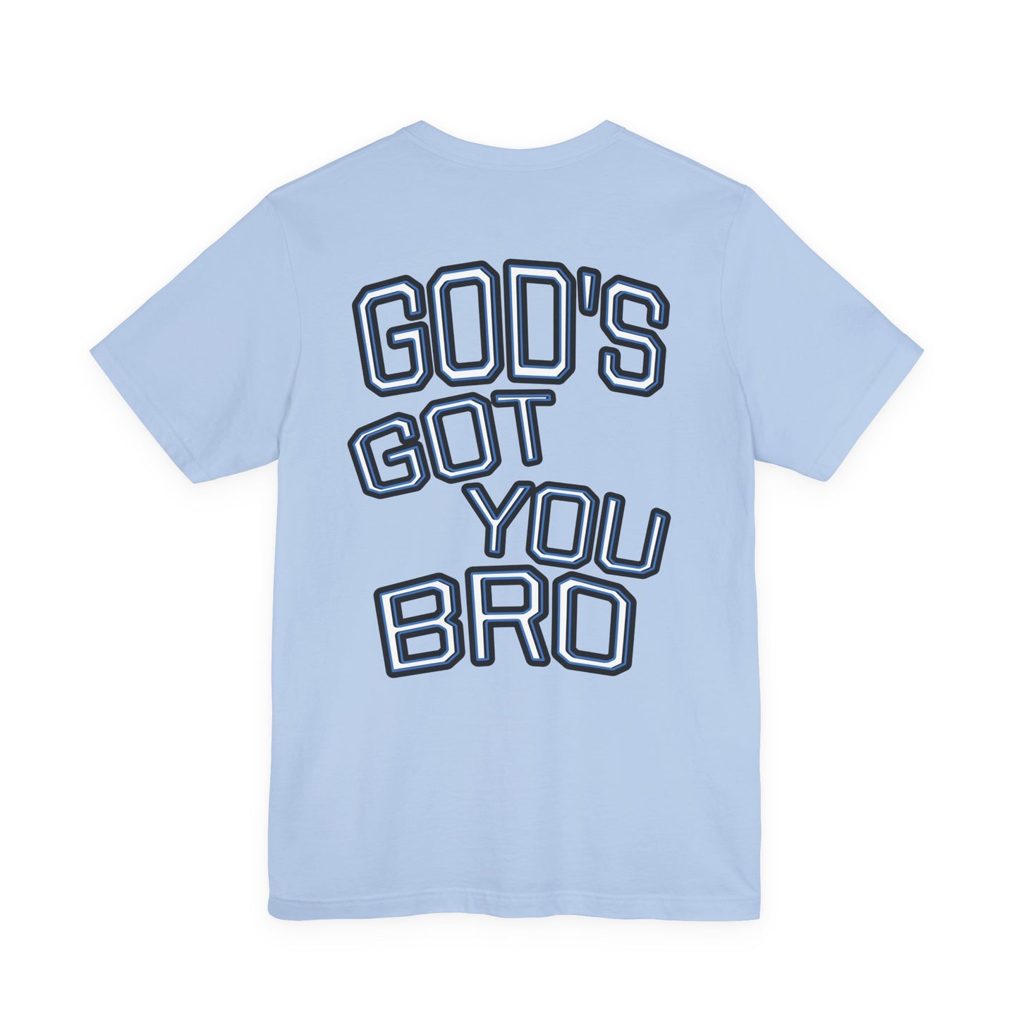 God's Got You Bro T-Shirt | Inspirational Tee | Faith-Based Apparel | Gift for Friends | Unisex Funny Shirt