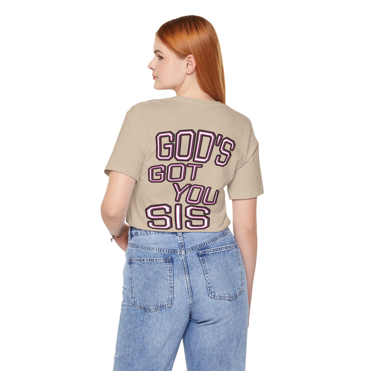 God's Got You Sis T-Shirt, Motivational Shirt, Faith-Based Apparel
