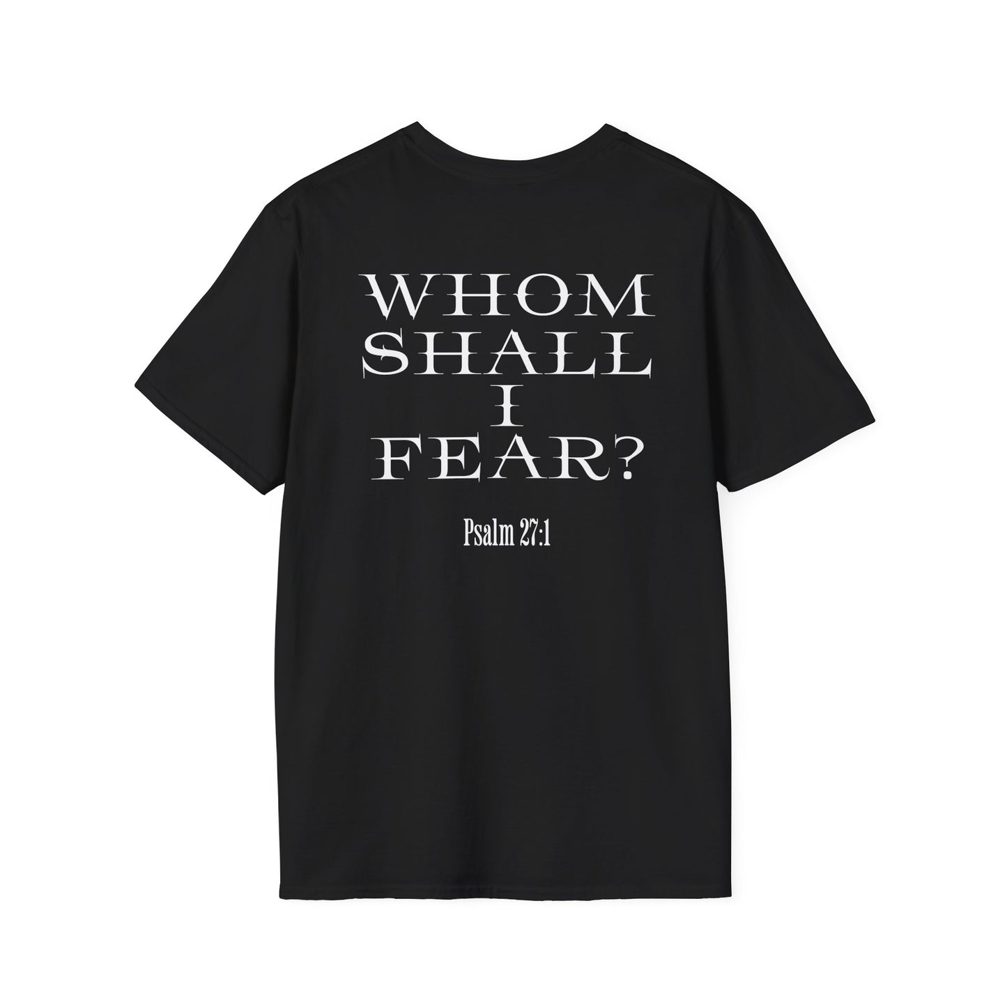 Whom Shall I Fear Psalm 27:1 Unisex T-Shirt