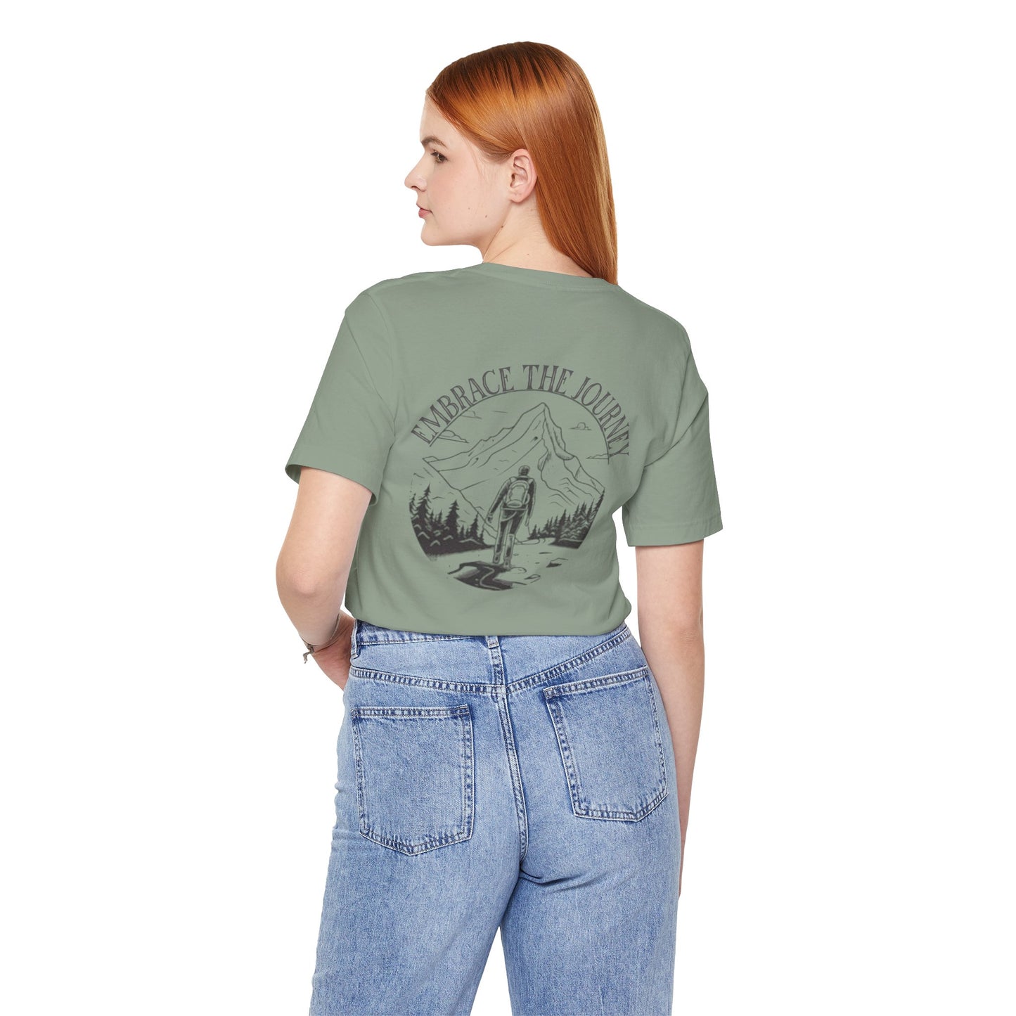 Embrace the Journey Shirt, Adventure-Inspired Unisex Tee, Outdoor Enthusiast Tee