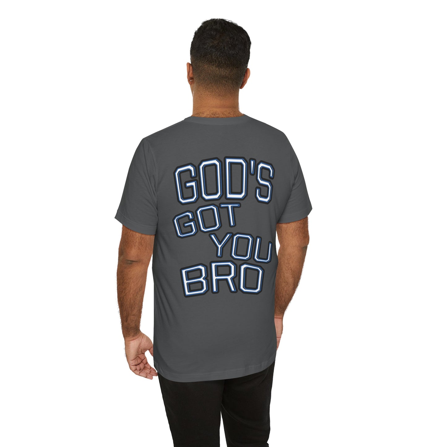 God's Got You Bro T-Shirt | Inspirational Tee | Faith-Based Apparel | Gift for Friends | Unisex Funny Shirt