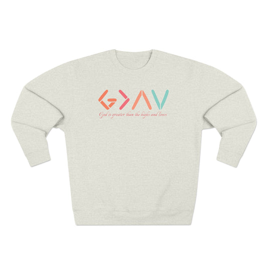 God Is Greater Than The Highs and Lows Unisex Crewneck Sweatshirt