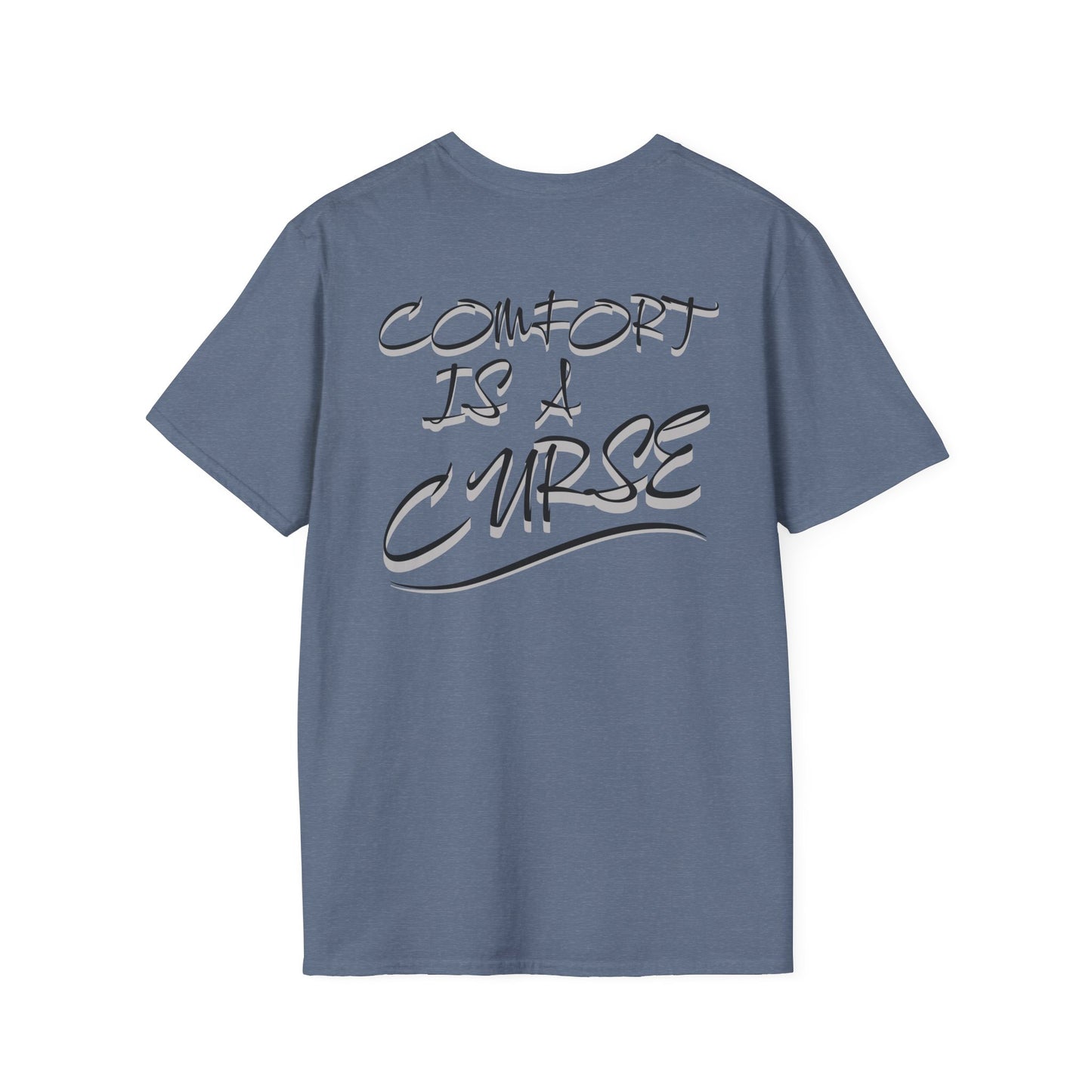 Comfort is a Curse Unisex Softstyle T-Shirt
