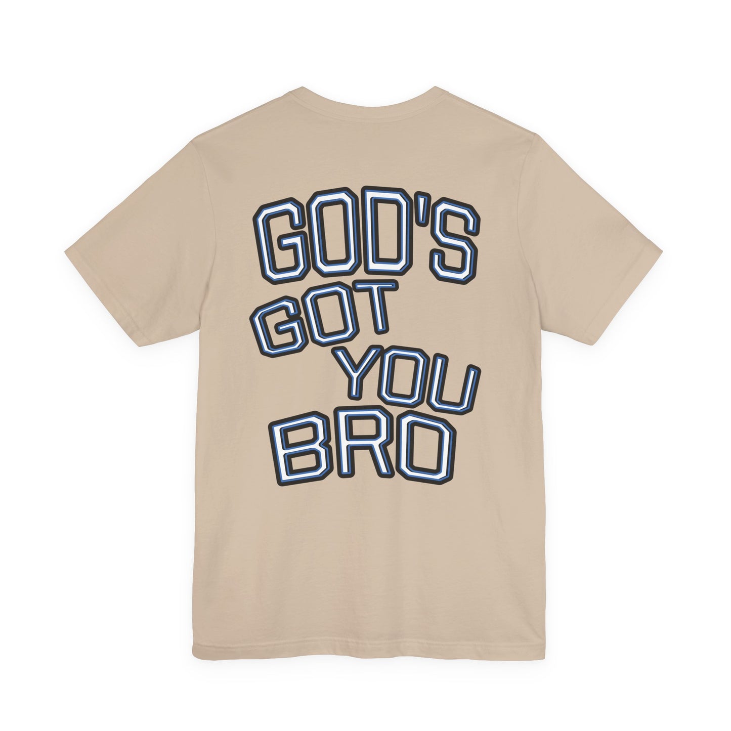 God's Got You Bro T-Shirt | Inspirational Tee | Faith-Based Apparel | Gift for Friends | Unisex Funny Shirt