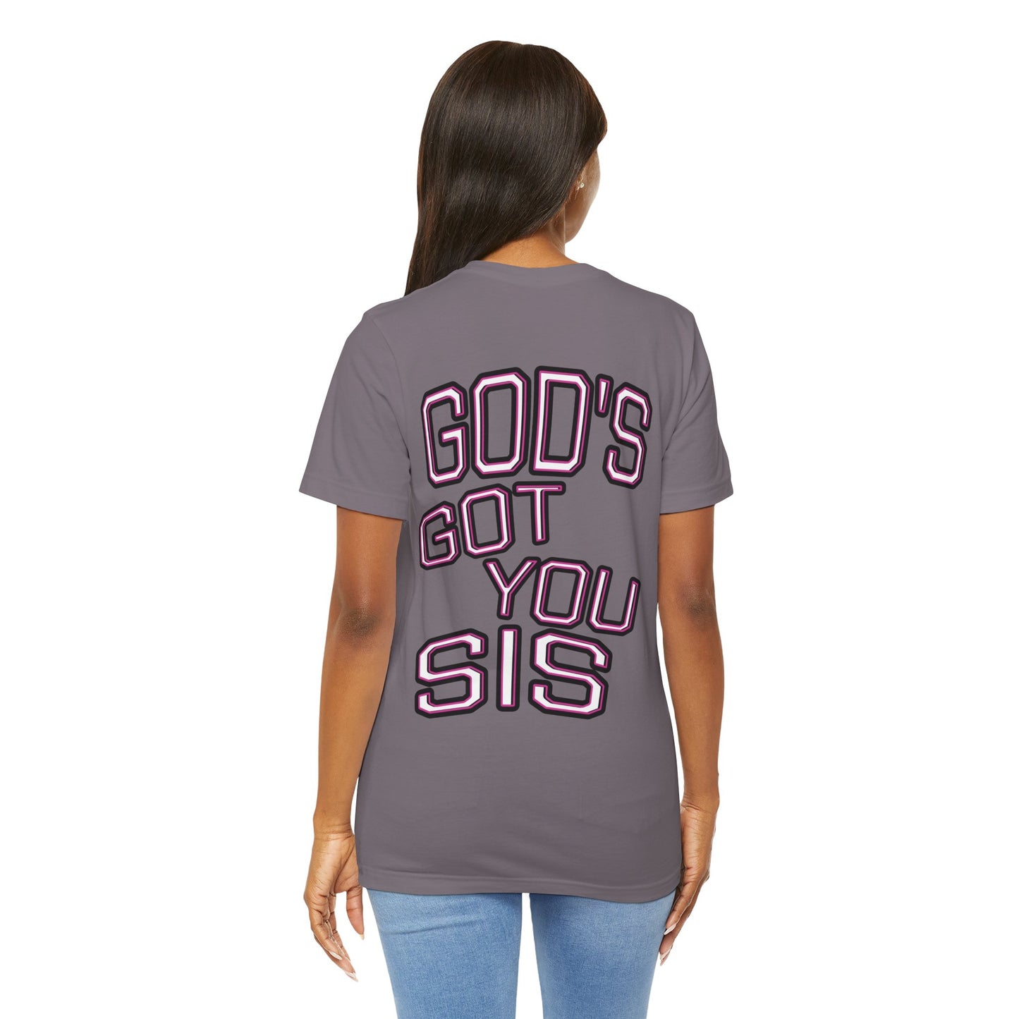God's Got You Sis T-Shirt, Motivational Shirt, Faith-Based Apparel