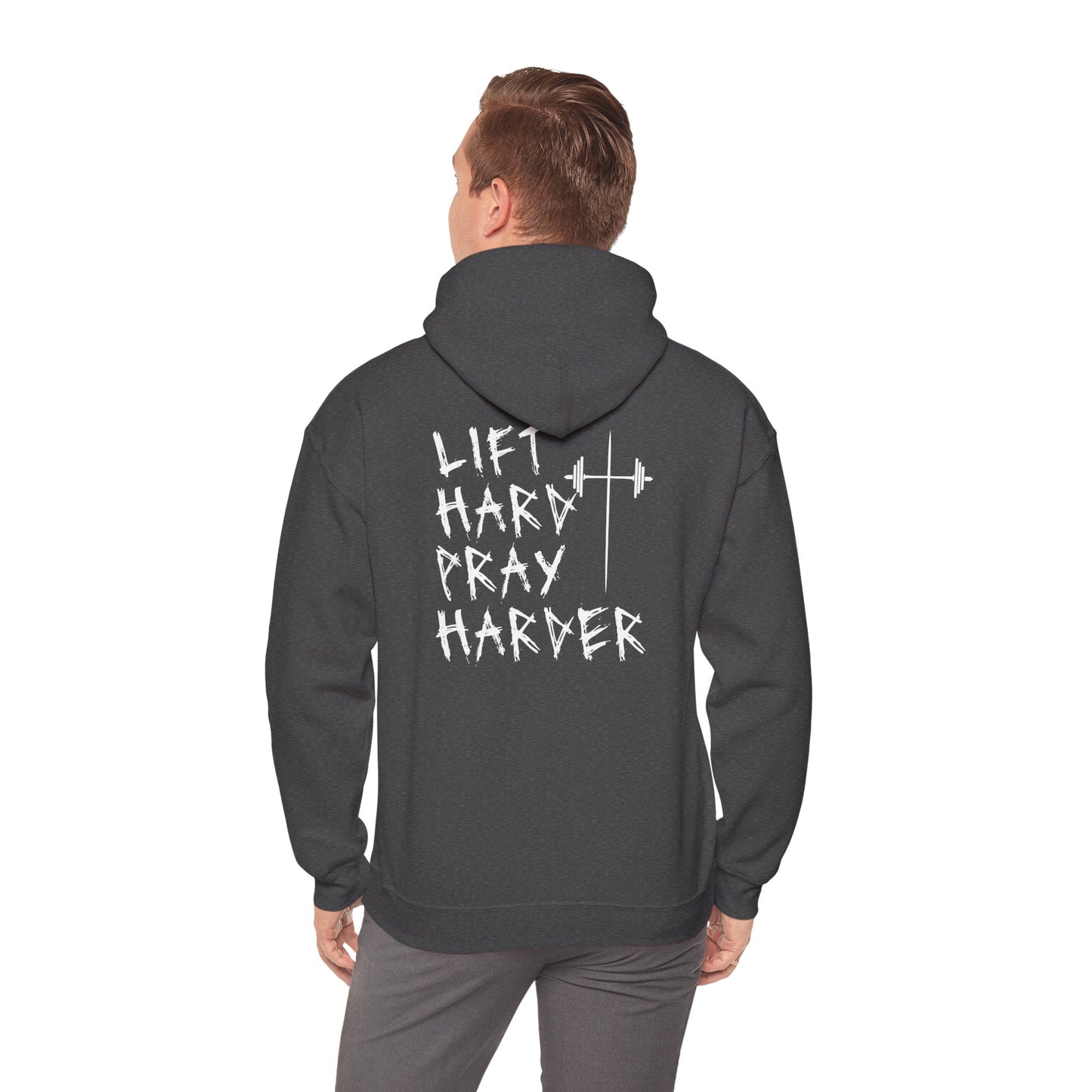 Lift Hard- Pray Harder Hoodie