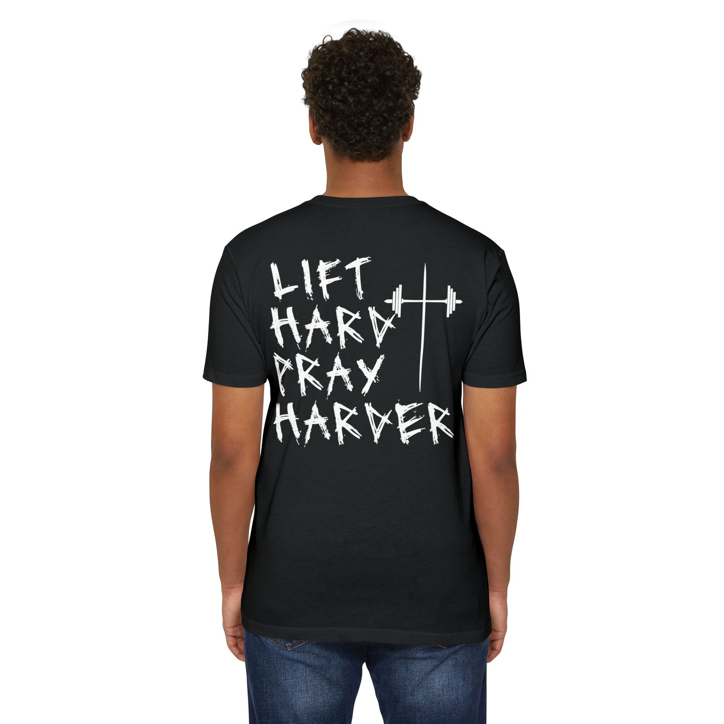 Lift Hard Pray Harder Unisex T-Shirt, Motivational Gym Tee