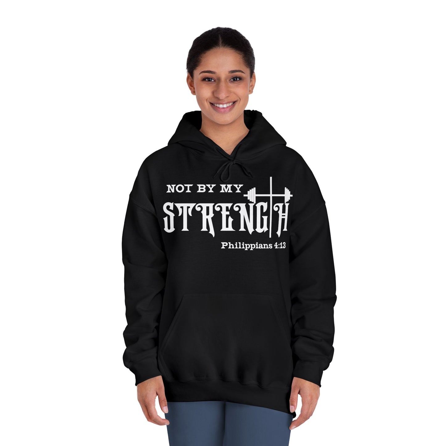 Not By My Strength - Philippians 4:13 Hoodie