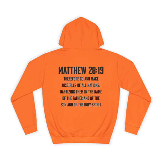 Make Disciples — Matthew 28:19 Hoodie