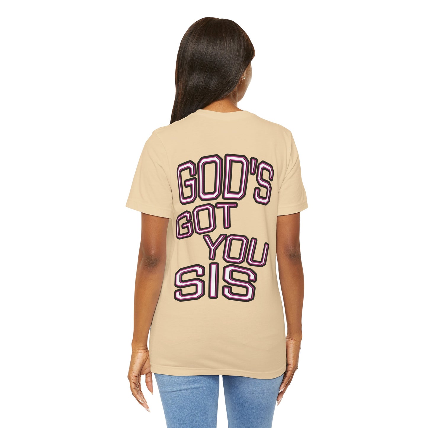 God's Got You Sis T-Shirt, Motivational Shirt, Faith-Based Apparel