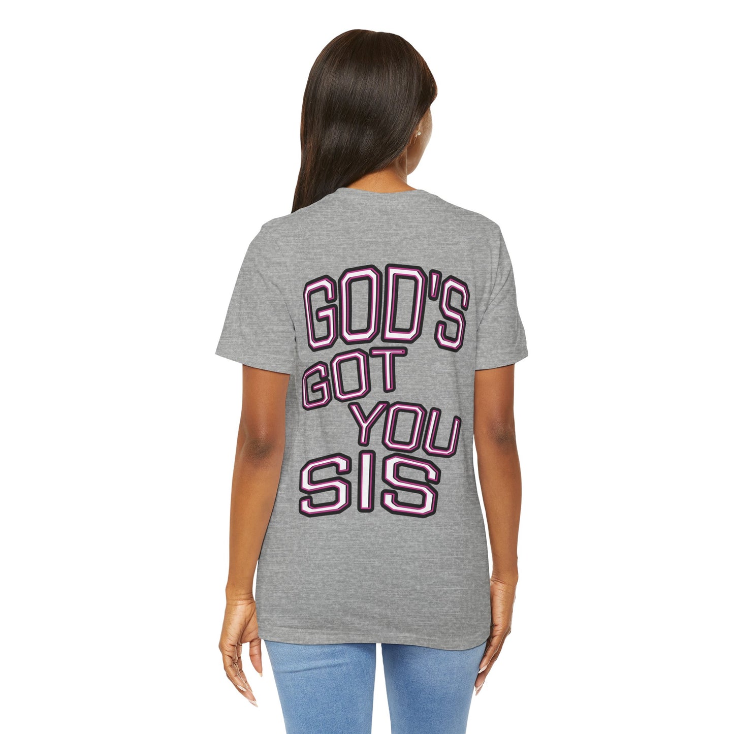 God's Got You Sis T-Shirt, Motivational Shirt, Faith-Based Apparel