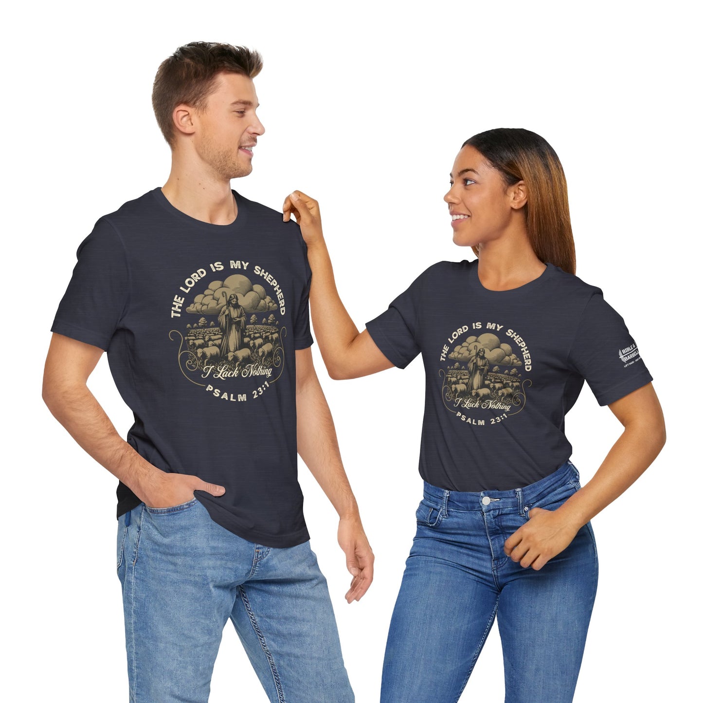 The Lord Is My Shepherd - Psalm 23:1 Tee