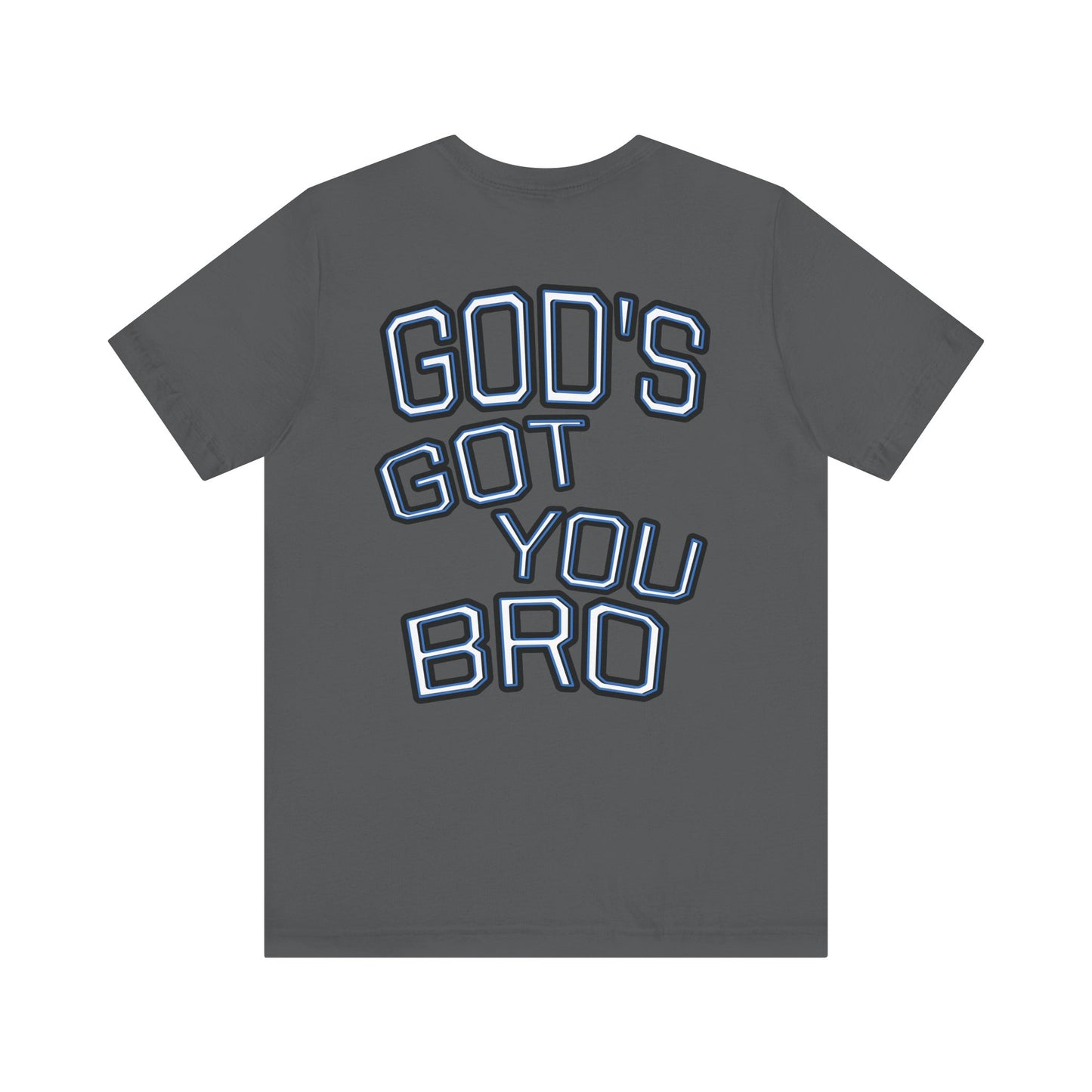 God's Got You Bro T-Shirt | Inspirational Tee | Faith-Based Apparel | Gift for Friends | Unisex Funny Shirt