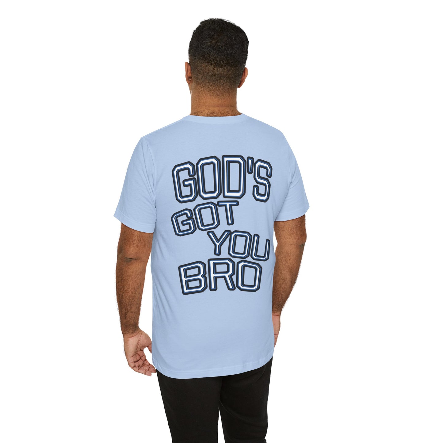 God's Got You Bro T-Shirt | Inspirational Tee | Faith-Based Apparel | Gift for Friends | Unisex Funny Shirt