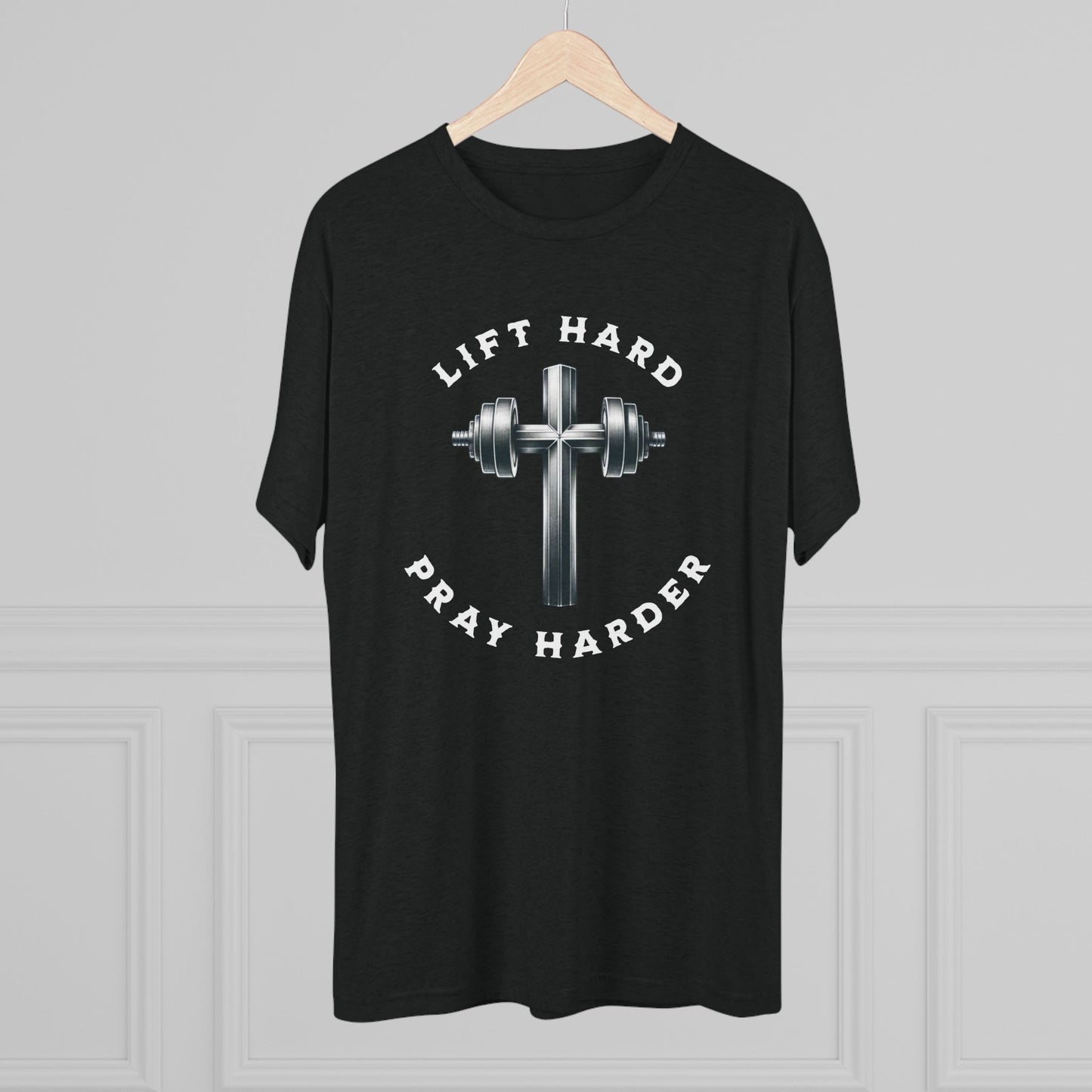 Lift Hard Pray Harder Unisex Tri-Blend Crew Tee
