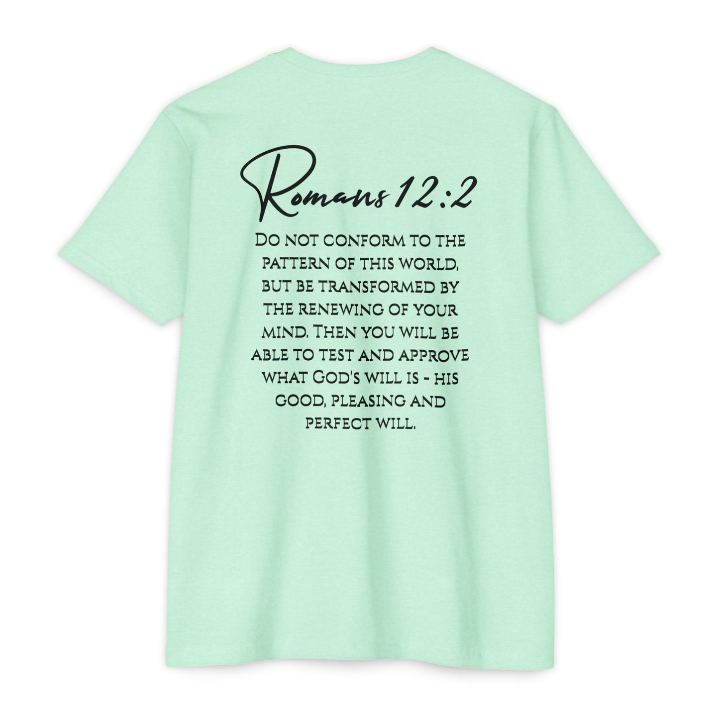 Inspirational Romans 12:2 Unisex T-Shirt, Faith-Based Apparel, Scripture Shirt