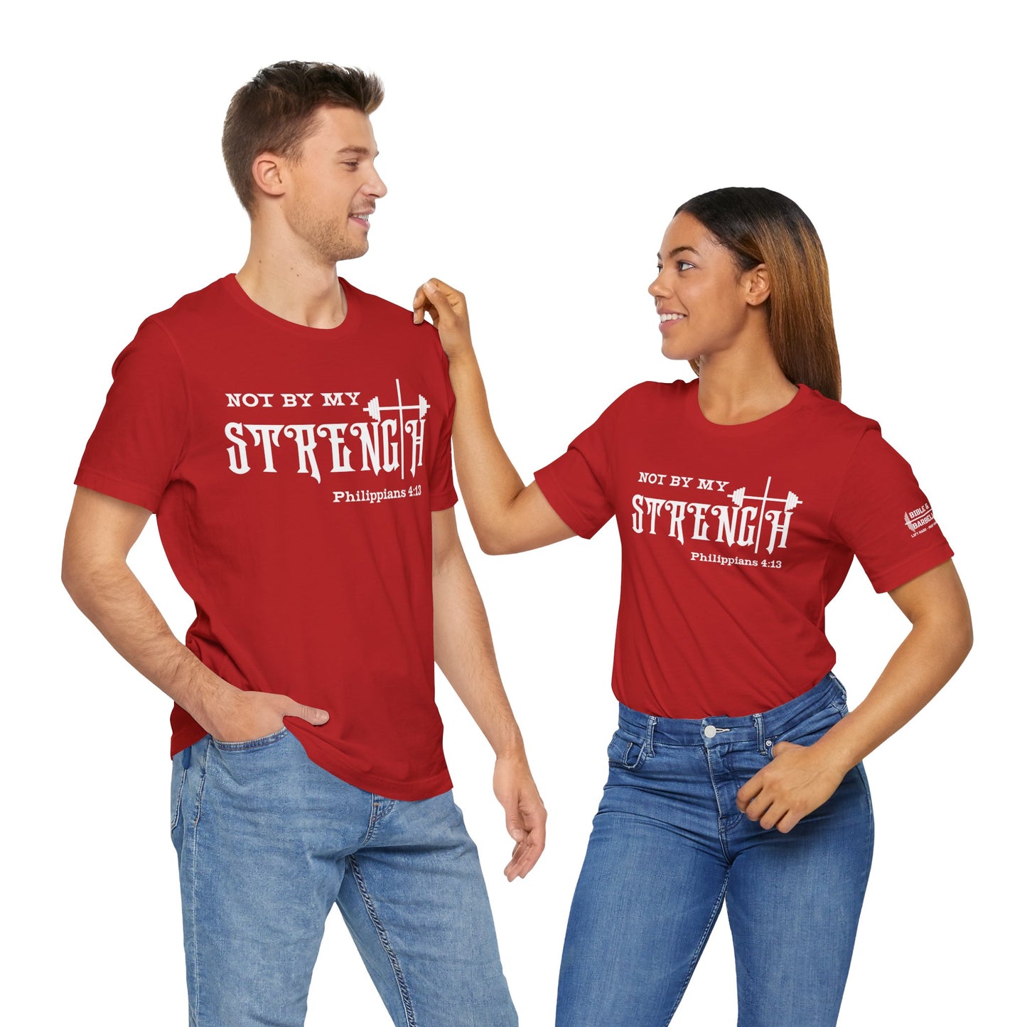 Not By My Strength Philippians 4:13 Unisex Tee
