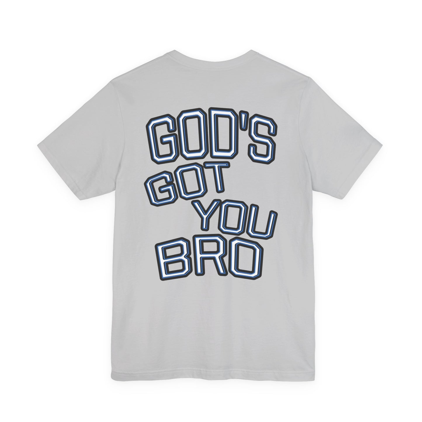 God's Got You Bro T-Shirt | Inspirational Tee | Faith-Based Apparel | Gift for Friends | Unisex Funny Shirt