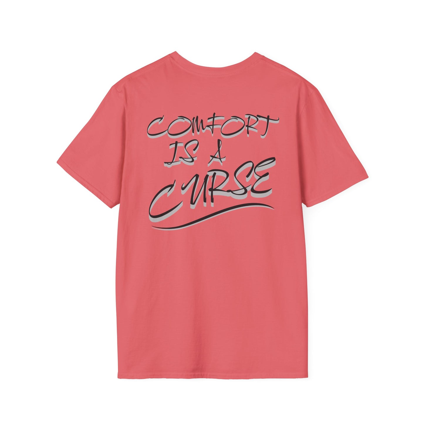 Comfort is a Curse Unisex Softstyle T-Shirt