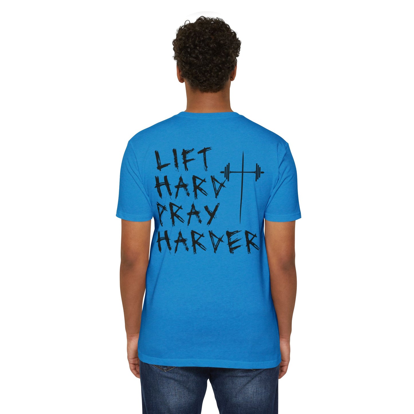 Lift Hard Pray Harder Unisex T-Shirt, Motivational Gym Tee