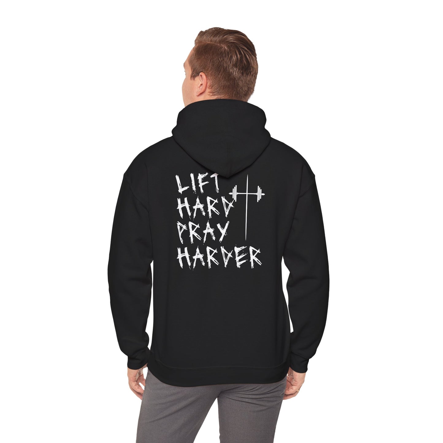 Lift Hard- Pray Harder Hoodie