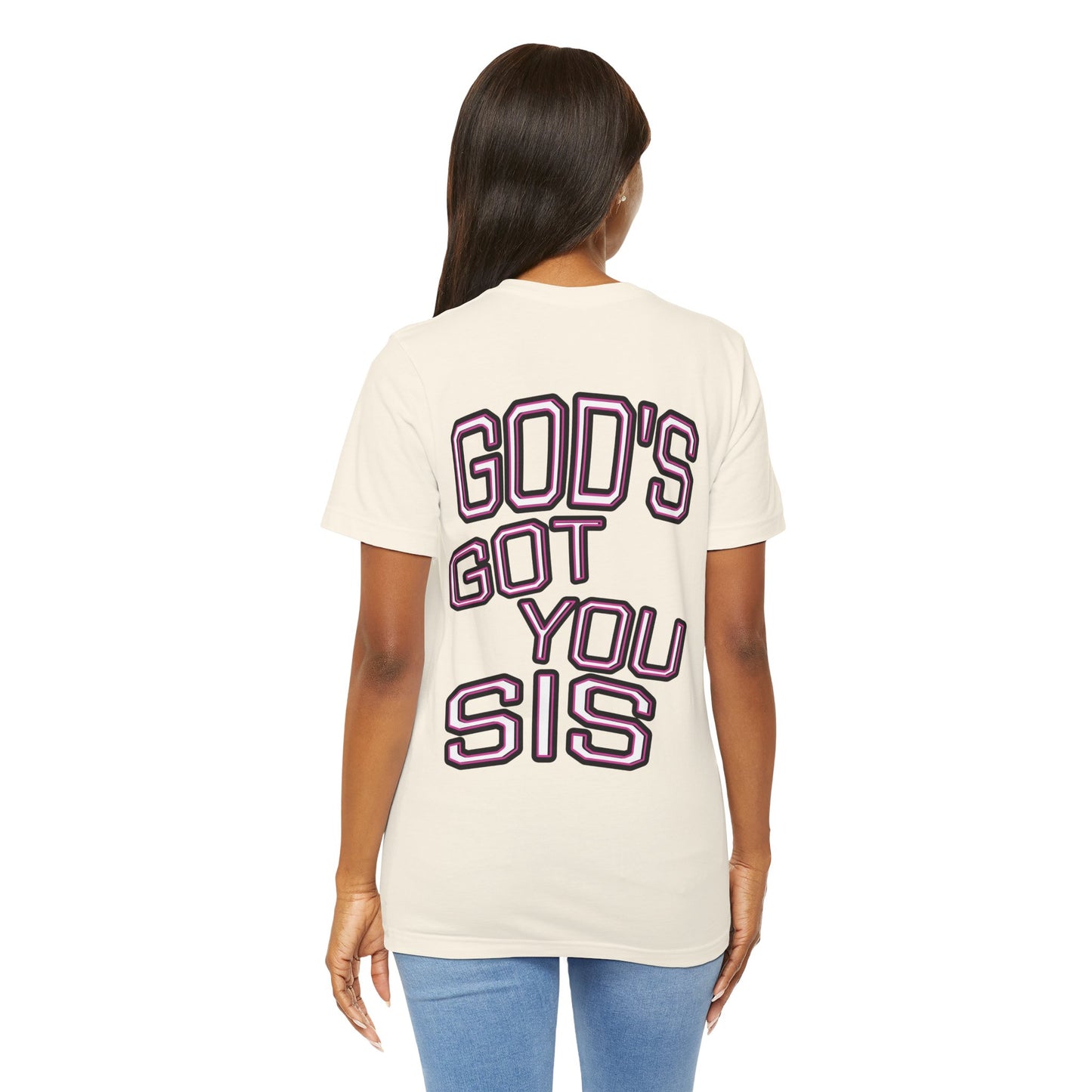God's Got You Sis T-Shirt, Motivational Shirt, Faith-Based Apparel