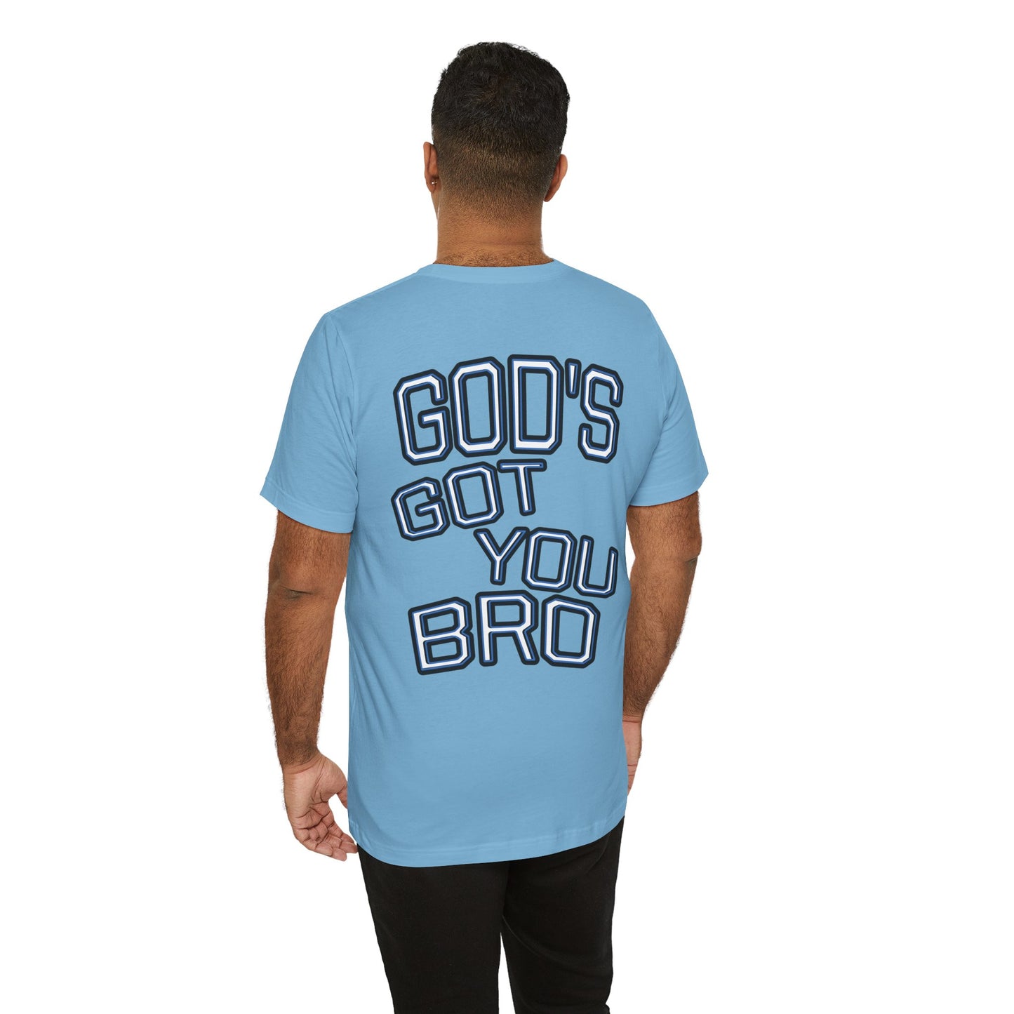 God's Got You Bro T-Shirt | Inspirational Tee | Faith-Based Apparel | Gift for Friends | Unisex Funny Shirt
