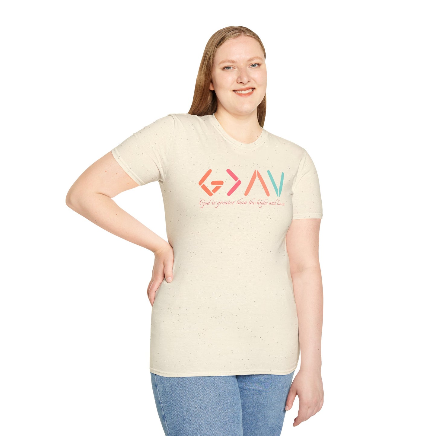 God Is Greater Than The Highs and Lows T-Shirt