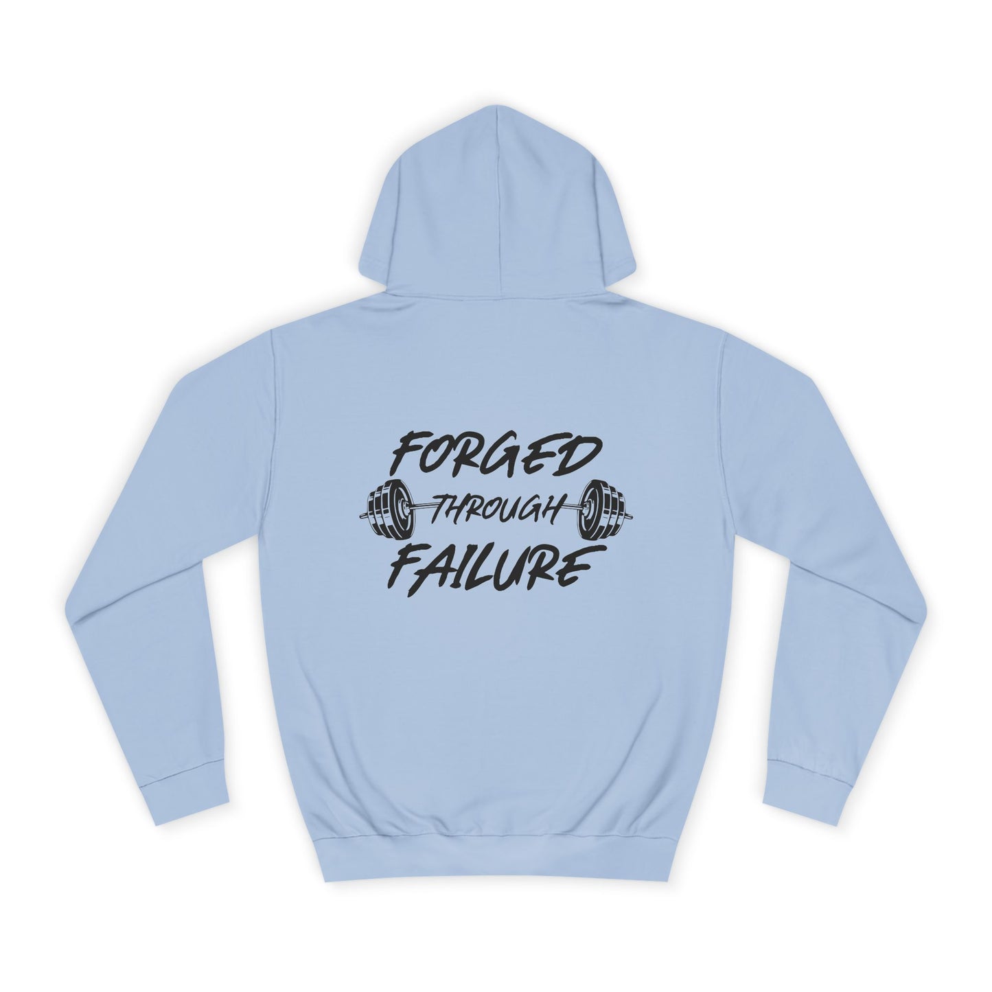 Forged Through Failure Unisex College Hoodie