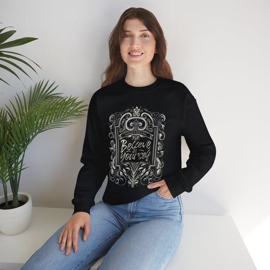 "Believe in Yourself" Crewneck Sweatshirt