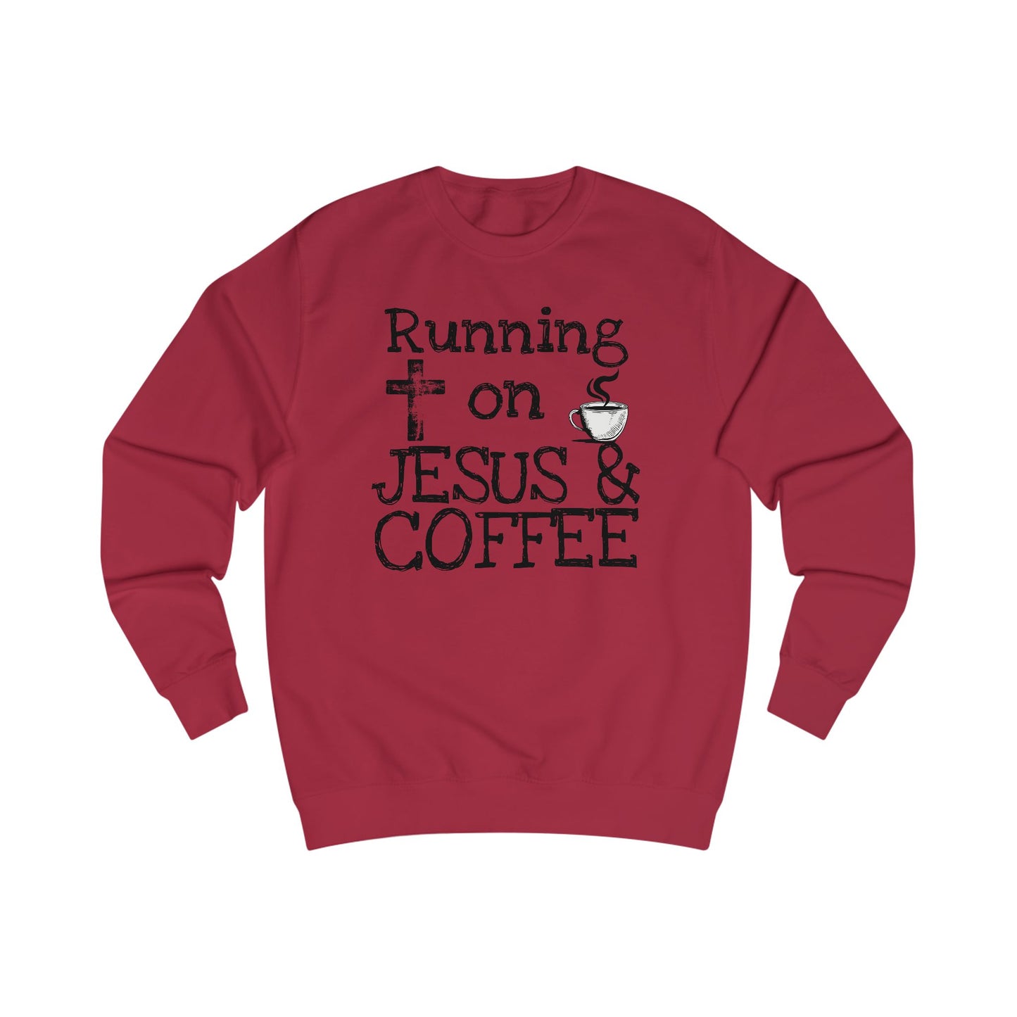 Running on Jesus & Coffee Unisex Sweatshirt