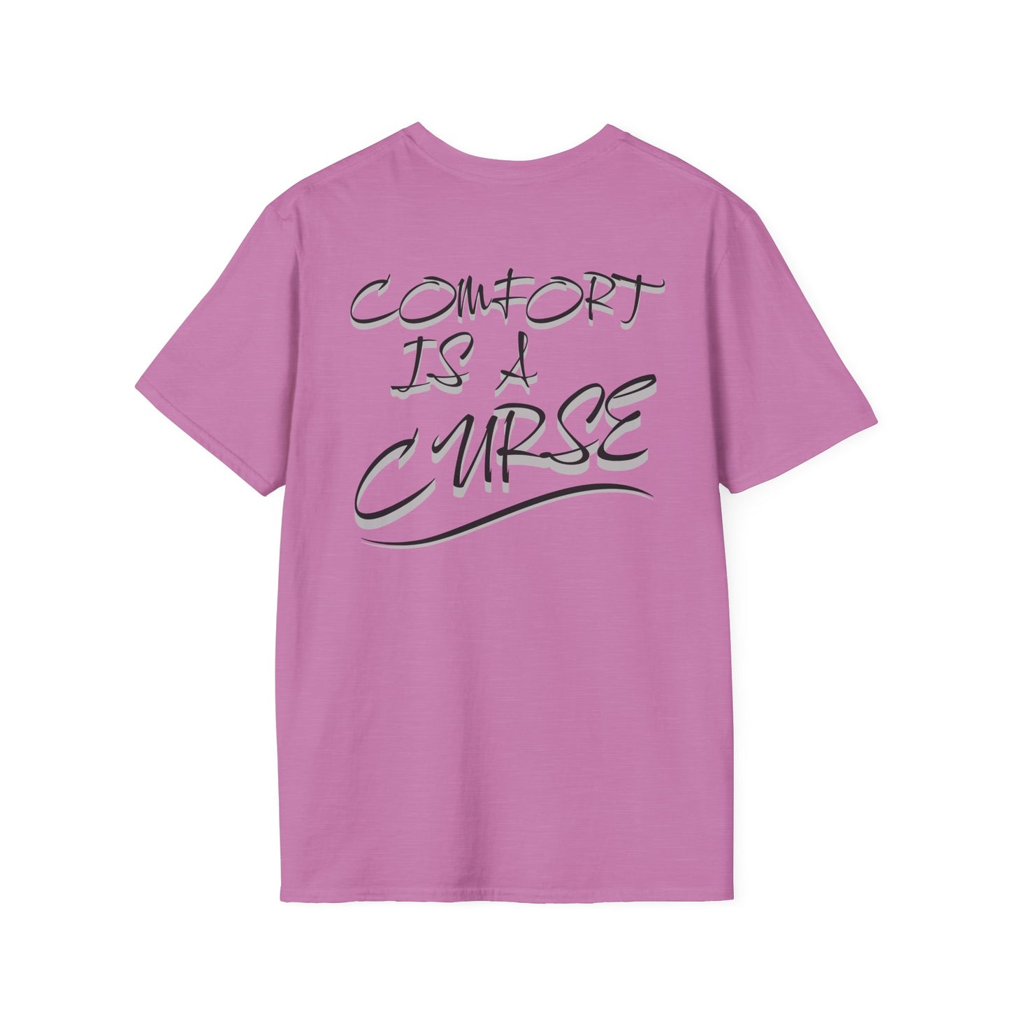 Comfort is a Curse Unisex Softstyle T-Shirt