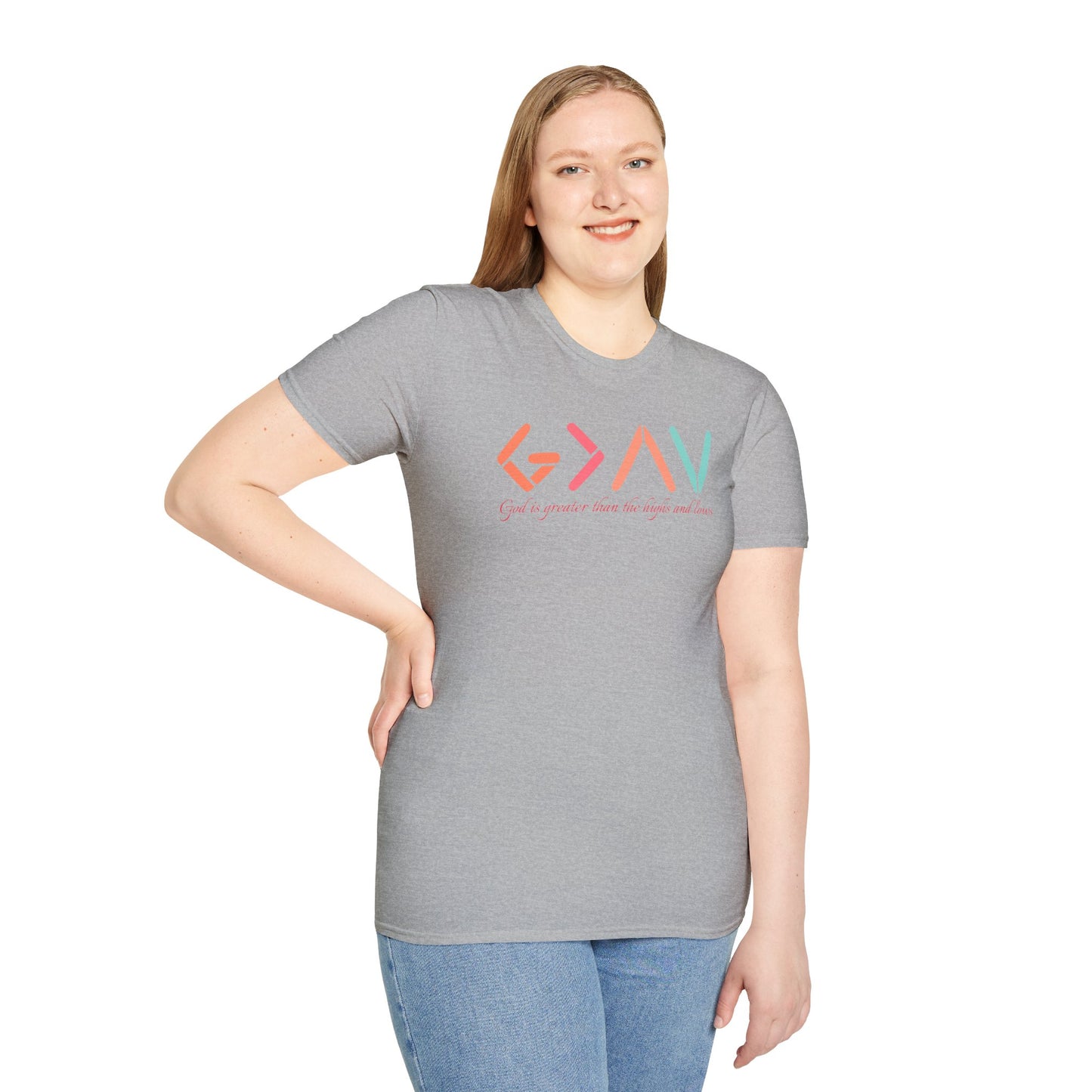 God Is Greater Than The Highs and Lows T-Shirt