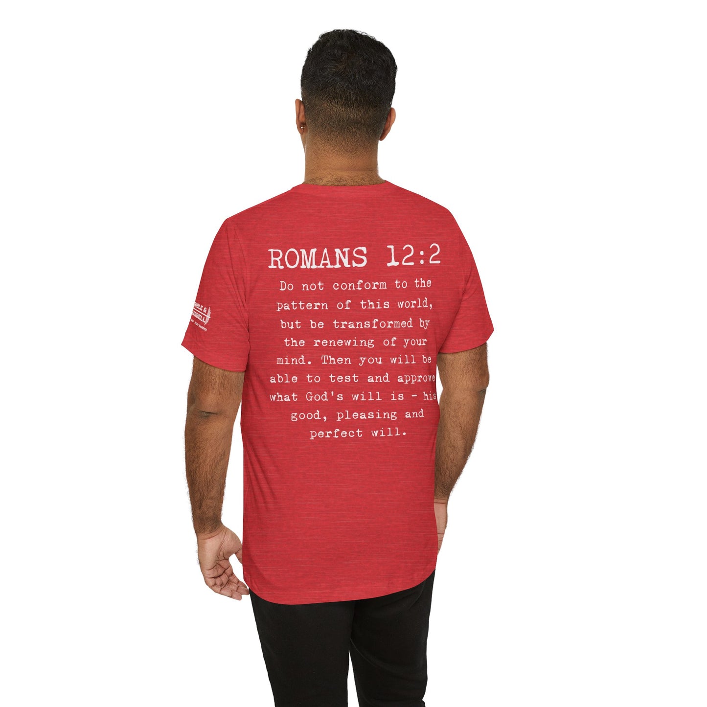 Romans 12:2 Warrior T-Shirt
