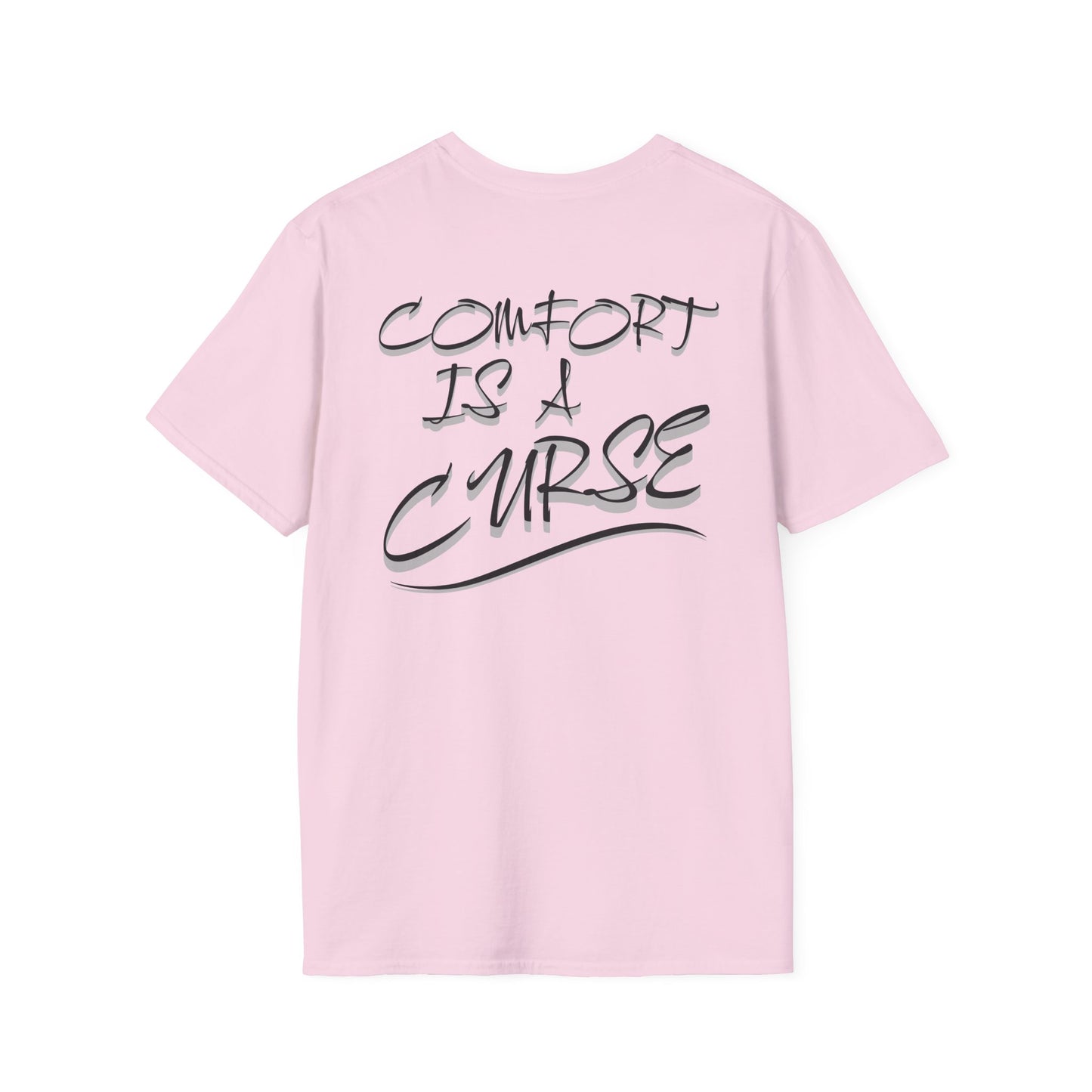 Comfort is a Curse Unisex Softstyle T-Shirt