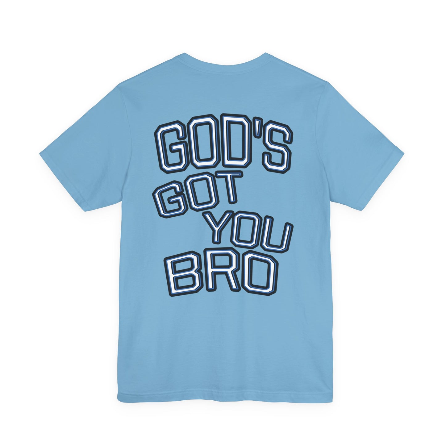 God's Got You Bro T-Shirt | Inspirational Tee | Faith-Based Apparel | Gift for Friends | Unisex Funny Shirt