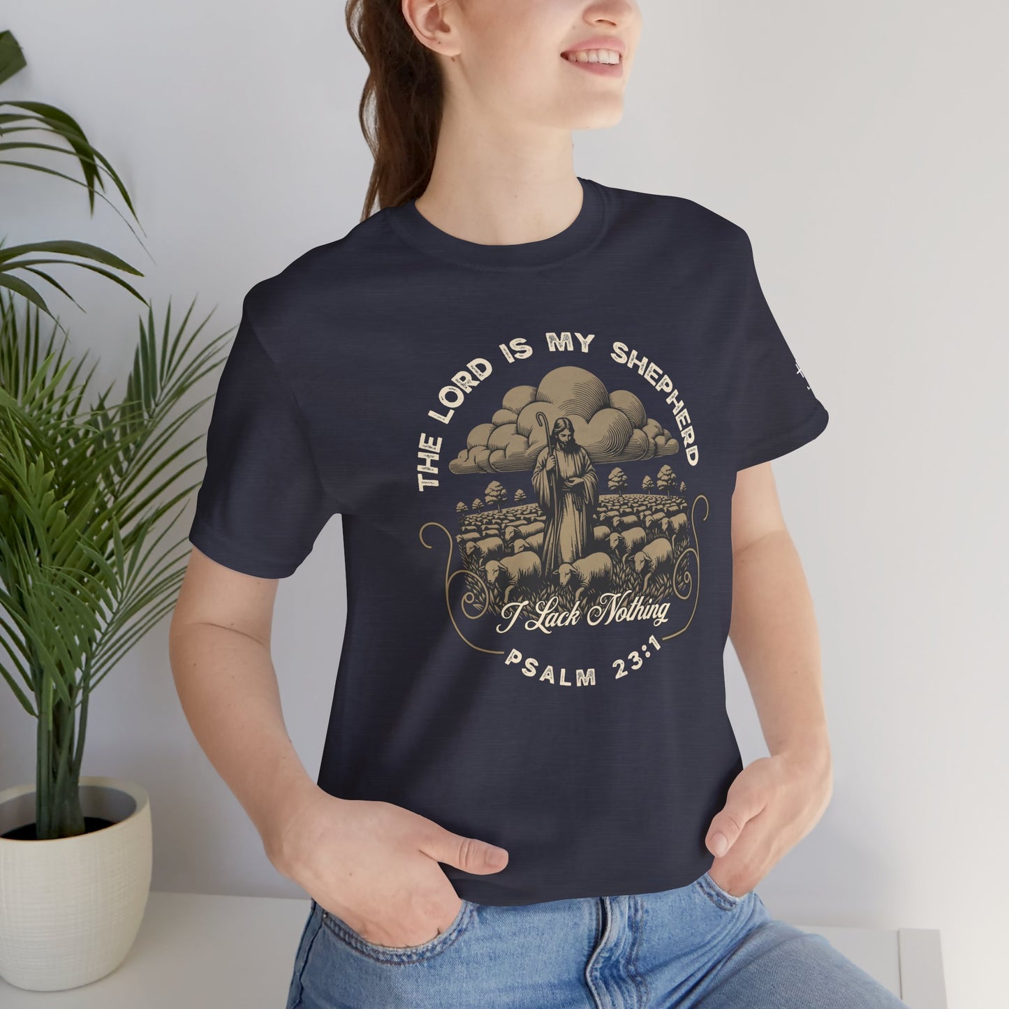 The Lord Is My Shepherd - Psalm 23:1 Tee
