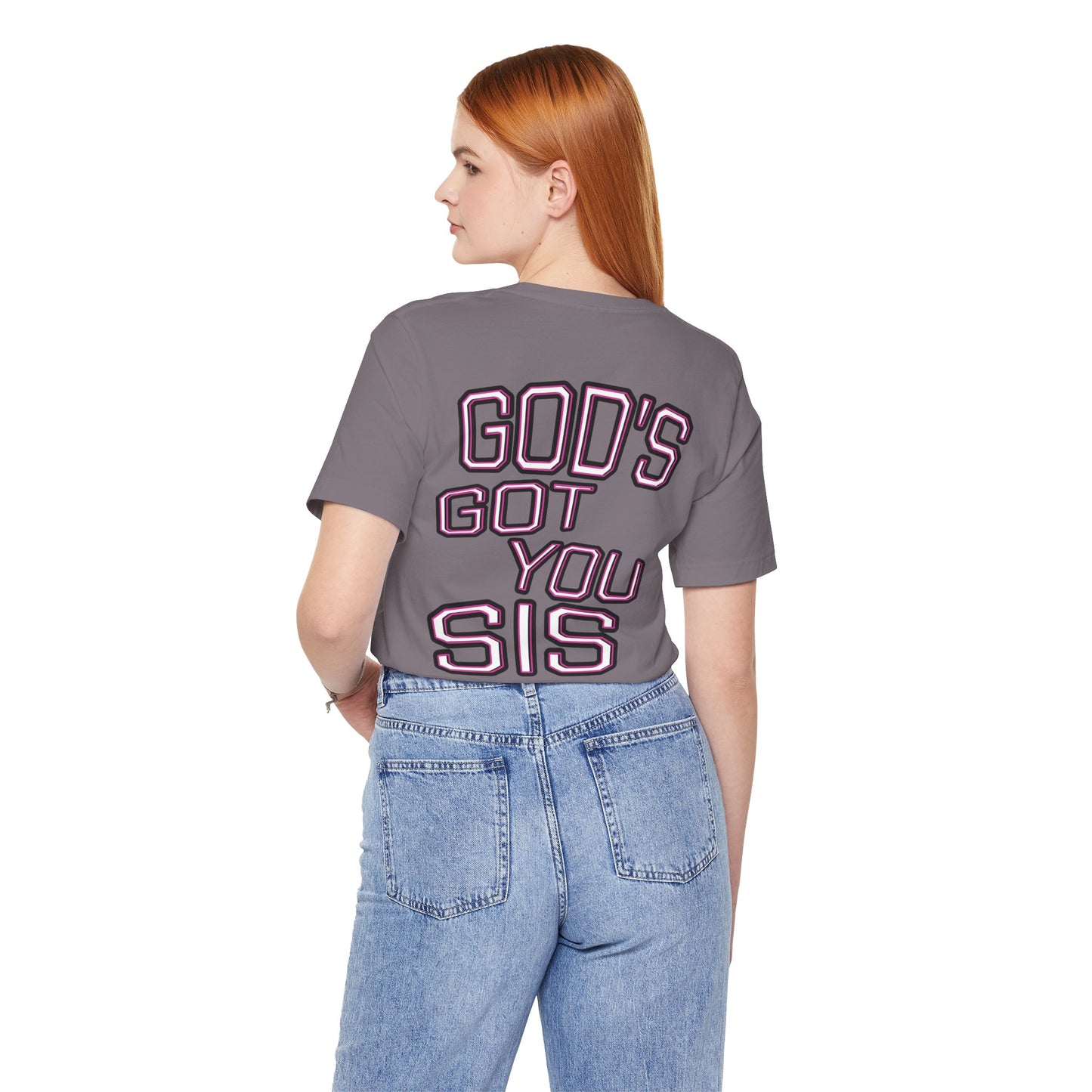 God's Got You Sis T-Shirt, Motivational Shirt, Faith-Based Apparel