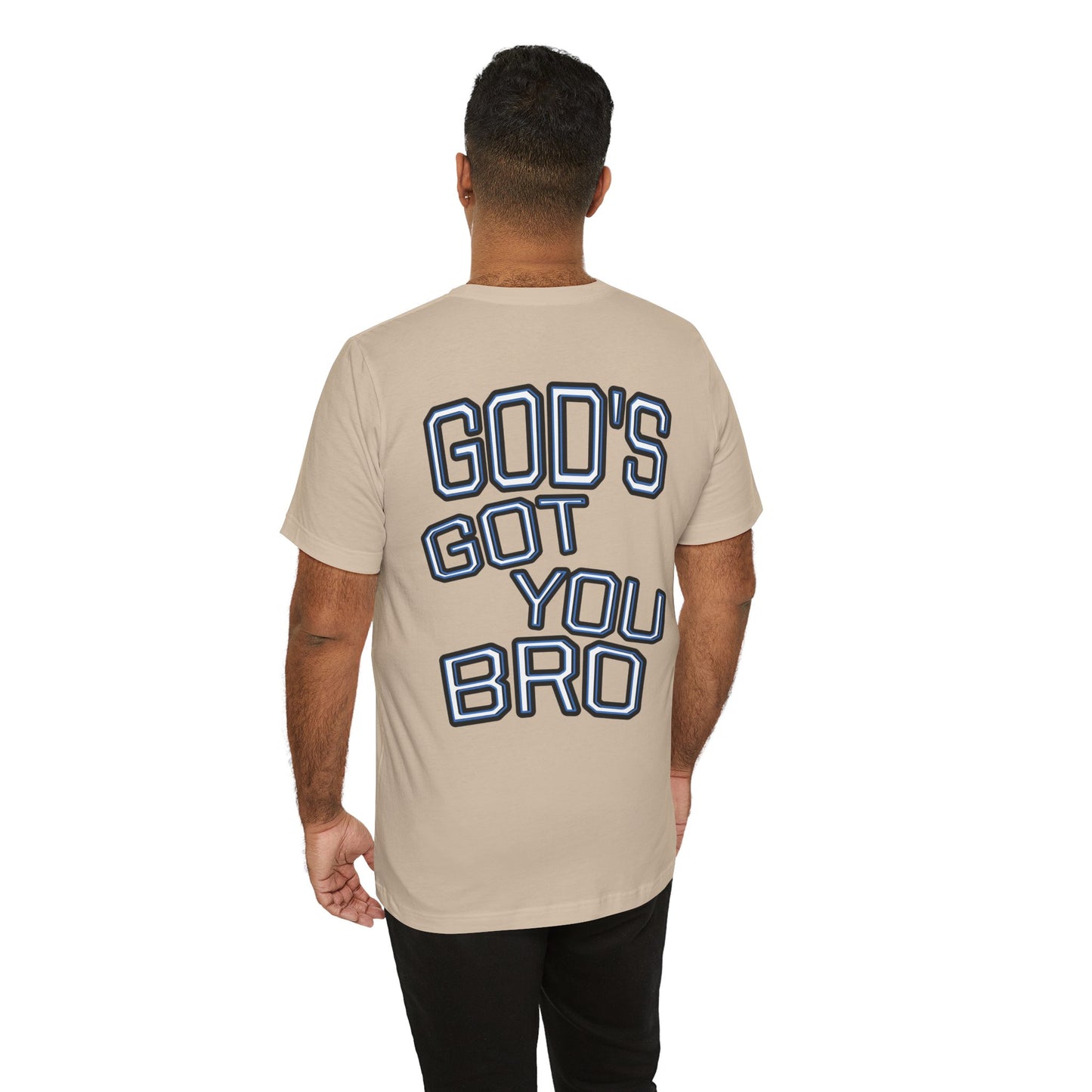 God's Got You Bro T-Shirt | Inspirational Tee | Faith-Based Apparel | Gift for Friends | Unisex Funny Shirt