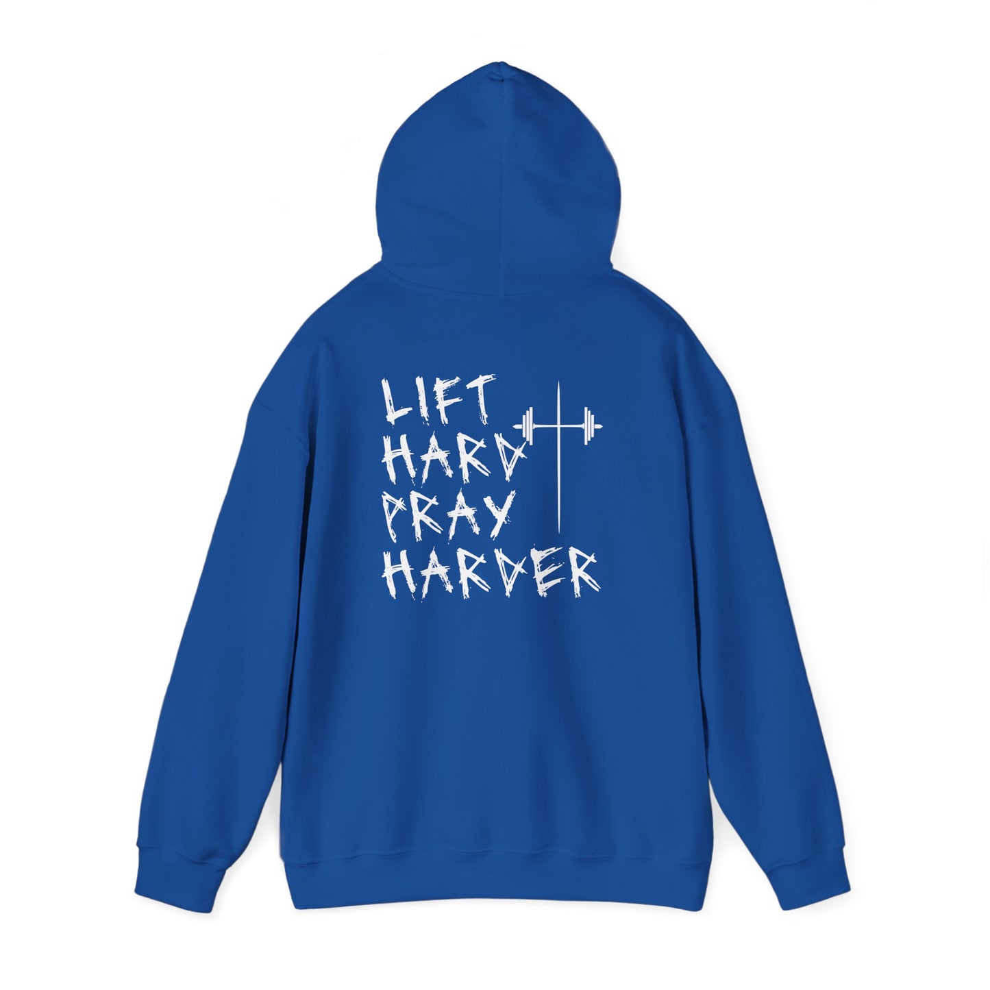 Lift Hard- Pray Harder Hoodie