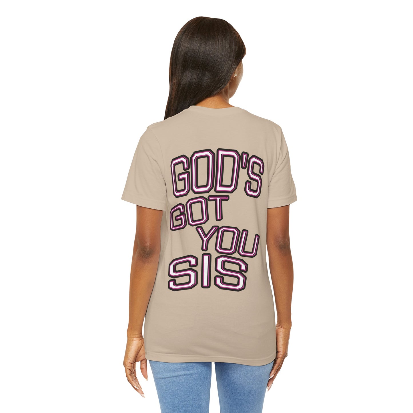 God's Got You Sis T-Shirt, Motivational Shirt, Faith-Based Apparel